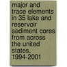 Major and Trace Elements in 35 Lake and Reservoir Sediment Cores from Across the United States, 1994-2001 door United States Government