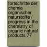 Fortschritte Der Chemie Organischer Naturstoffe / Progress In The Chemistry Of Organic Natural Products 77 door W. Herz