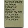Harcourt School Publishers Treasury of Literature: Trsr/Shr: My Side Of/Mountain Gr6/7 My Side Of/Mountain door Jean Craighead