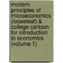 Modern Principles Of Microeconomics (Looseleaf) & College Cartoon For Introduction To Economics (Volume 1)