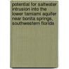 Potential for Saltwater Intrusion Into the Lower Tamiami Aquifer Near Bonita Springs, Southwestern Florida door United States Government