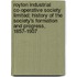 Royton Industrial Co-Operative Society Limited; History of the Society's Formation and Progress, 1857-1907