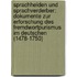 Sprachhelden Und Sprachverderber: Dokumente Zur Erforschung Des Fremdwortpurismus Im Deutschen (1478-1750)