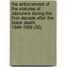 The Enforcement Of The Statutes Of Labourers During The First Decade After The Black Death, 1349-1359 (32) door Bertha Haven Putnam