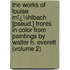 the Works of Louise Mï¿½Hlbach [Pseud.] Fronts. in Color from Paintings by Walter H. Everett (Volume 2)
