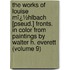 the Works of Louise Mï¿½Hlbach [Pseud.] Fronts. in Color from Paintings by Walter H. Everett (Volume 9)