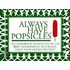 Always Have Popsicles: The Handbook To Help You Be The Best Grandparent And Really Enjoy Your Grandchildren