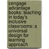 Cengage Advantage Books: Teaching In Today's Inclusive Classrooms: A Universal Design For Learning Approach