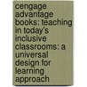 Cengage Advantage Books: Teaching In Today's Inclusive Classrooms: A Universal Design For Learning Approach door Richard M. Gargiulo