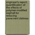 Engineer's Report: Quantification of the Effects of Polymer-Modified Asphalt for Reducing Pavement Distress
