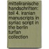 Mitteliranische Handschriften: Teil 4. Iranian Manuscripts in Syriac Script in the Berlin Turfan Collection
