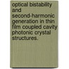 Optical Bistability And Second-Harmonic Generation In Thin Film Coupled Cavity Photonic Crystal Structures. door McGlone Price
