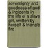 Sovereignty and Goodness of God & Incidents in the Life of a Slave Girl, Written by Herself & Triangle Fire