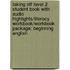 Taking Off Level 2 Student Book with Audio Highlights/Literacy Workbook/Workbook Package: Beginning English