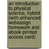 An Introduction To Physical Science, Hybrid (With Enhanced Webassign Homework And Ebook Printed Access Card)