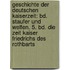 Geschichte Der Deutschen Kaiserzeit: Bd. Staufer Und Welfen. 5. Bd. Die Zeit Kaiser Friedrichs Des Rothbarts