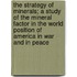 The Strategy Of Minerals; A Study Of The Mineral Factor In The World Position Of America In War And In Peace
