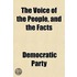 The Voice of the People, and the Facts; In Relation to the Rejection of Martin Van Buren, by the U.S. Senate