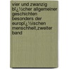 Vier Und Zwanzig Bï¿½Cher Allgemeiner Geschichten Besonders Der Europï¿½Ischen Menschheit,Zweiter Band door Johannes Von M�Ller