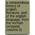 A Compendious History Of English Literature, And Of The English Language, From The Norman Conquest (Volume 2)