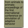 From Animals to Animats: Proceedings of the First International Conference on Simulation of Adaptive Behavior door Jean-Arcady Meyer