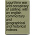Jugurthine War and Conspiracy of Catiline; With an English Commentary and Geographical and Historical Indexes