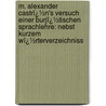 M. Alexander Castrï¿½N's Versuch Einer Burjï¿½Tischen Sprachlehre: Nebst Kurzem Wï¿½Rterverzeichniss by Alexander Castrï¿½N