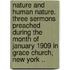 Nature and Human Nature. Three Sermons Preached During the Month of January 1909 in Grace Church, New York ..