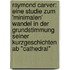 Raymond Carver: Eine Studie Zum 'Minimalen' Wandel In Der Grundstimmung Seiner Kurzgeschichten Ab "cathedral"