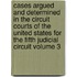 Cases Argued and Determined in the Circuit Courts of the United States for the Fifth Judicial Circuit Volume 3