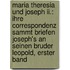 Maria Theresia Und Joseph Ii.: Ihre Correspondenz Sammt Briefen Joseph's An Seinen Bruder Leopold, Erster Band