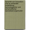 Dynamik Von Innovation Und Au Enhandel: Entwicklung Technologischer Und Wirtschaftlicher Spezialisierungsmuster by Gunnar Münt