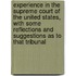 Experience in the Supreme Court of the United States, with Some Reflections and Suggestions as to That Tribunal