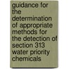 Guidance for the Determination of Appropriate Methods for the Detection of Section 313 Water Priority Chemicals by United States Environmental