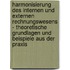 Harmonisierung Des Internen Und Externen Rechnungswesens - Theoretische Grundlagen Und Beispiele Aus Der Praxis