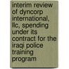 Interim Review Of Dyncorp International, Llc, Spending Under Its Contract For The Iraqi Police Training Program door United States Office of the Special