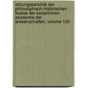 Sitzungsberichte Der Philosophisch-Historischen Klasse Der Kaiserlichen Akademie Der Wissenschaften, Volume 120 door In Kaiserl. Akadem