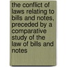 The Conflict of Laws Relating to Bills and Notes, Preceded by a Comparative Study of the Law of Bills and Notes door Ernest Gustav Lorenzen