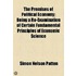 The Premises Of Political Economy; Being A Re-Examination Of Certain Fundamental Principles Of Economic Science