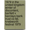 1979 In The United Kingdom: Winter Of Discontent, Bartlett V Barclays Bank Trust Co Ltd, Knebworth Festival 1979 door Books Llc