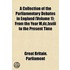 A Collection Of The Parliamentary Debates In England (Volume 1); From The Year M, Dc, Lxviii To The Present Time