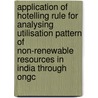 Application Of Hotelling Rule For Analysing Utilisation Pattern Of Non-renewable Resources In India Through Ongc door Yenneti Komalirani