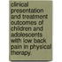 Clinical Presentation And Treatment Outcomes Of Children And Adolescents With Low Back Pain In Physical Therapy.