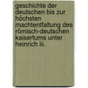 Geschichte Der Deutschen Bis Zur Höchsten Machtentfaltung Des Römisch-Deutschen Kaisertums Unter Heinrich Iii. door P. Besse