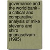 Governance and The World Bank - a critical and comparative analysis of Mike Stevens and Shiro Gnanaselvam (1995) by Anna Christina Nascimento