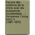 Histoire Des Relations De La Chine Avec Les Puissances Occidentales ...: L'empereur T'Oung Tchï¿½ (1861-1875)