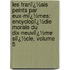 Les Franï¿½Ais Peints Par Eux-Mï¿½Mes: Encyclopï¿½Die Morale Du Dix-Neuviï¿½Me Siï¿½Cle, Volume 5