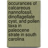 Occurances of Calcareous Nannofossil, Dinoflagellate Cyst, and Pollen Taxa in Paleocene Strate in South Carolina door United States Government