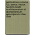 Publications (Volume 12); Boece, Hector. Hectoris Boetii Murthlacensium Et Aberdonensium Episcoporum Vitae. 1894