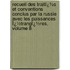 Recueil Des Traitï¿½S Et Conventions Conclus Par La Russie Avec Les Puissances Ï¿½Trangï¿½Res, Volume 8